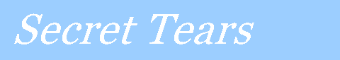 Secret Tears - comforting words for those who suffer in silence  - Reflections of Hope